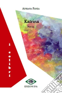 Katrina. Ediz. integrale libro