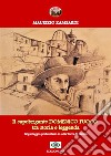 Il capobrigante Domenico Fuoco tra storia e leggenda. Brigantaggio postunitario in alta terra di lavoro libro di Zambardi Maurizio