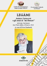 Legàmi. Amerigo Iannacone e gli amici di «Ad Flexum». Ediz. integrale