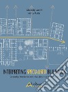 Interpreting Specialised Buildings. Curatorship, introduction and critical glossary libro