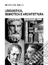 Linguistica, semiotica e architettura libro di De Fusco Renato