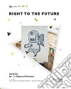Right to the future. Ideas kit for the future of Palermo libro