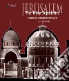 Jerusalem. The Holy Sepulchre. Research and investigations (2007-2011) libro