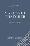 Margaret Thatcher. Leadership e libertà libro