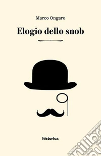 Elogio dello snob