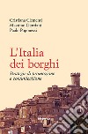 L'Italia dei borghi. Strategie di promozione e comunicazione libro