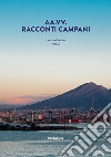 Racconti campani. Napoli libro