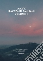 Racconti emiliani. Vol. 2 libro