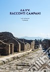 Racconti campani. Campania libro