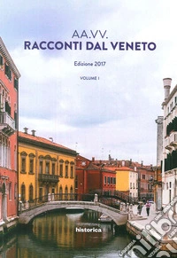 Racconti dal Veneto. Vol. 1