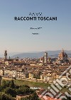 Racconti toscani. Vol. 1 libro