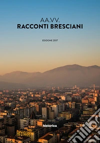 Racconti bresciani 2017