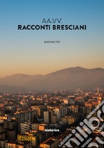 Racconti bresciani 2017 libro