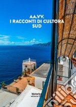 I racconti di Cultora. Sud libro