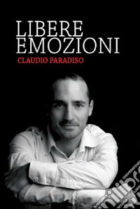 Libere emozioni