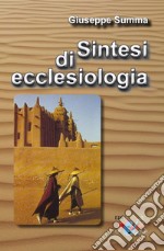 Sintesi di ecclesiologia. Nuova ediz. libro