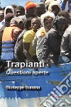 Trapianti. Questioni aperte. Nuova ediz. libro