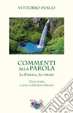 Commenti alla Parola. La Parola, le parole libro