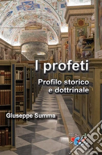 I Profeti. Profilo storico e dottrinale