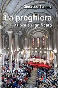 La preghiera. Valore e significato