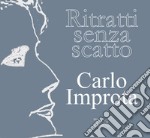 Ritratti senza scatto. Ediz. illustrata libro