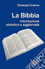 Bibbia. Introduzione sintetica e aggiornata libro