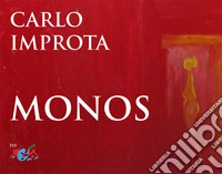Monos. Ediz. illustrata