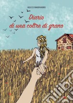 Diario di una coltre di grano libro