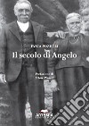 Il secolo di Angelo libro di Pozielli Fania