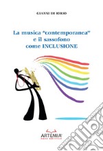 La musica «contemporanea» e il sassofono come inclusione