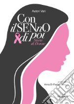 Con il senno di poi. Storie di donne libro