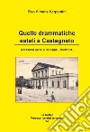 Quelle drammatiche estati a castagneto. I processi Caridi e di Biagio (1908-1911) libro