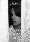 Vicolo cieco libro di Di Domenico Osvaldo