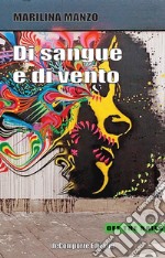 Di sangue e di vento libro