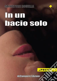 In un bacio solo