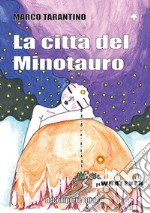 La città del Minotauro libro