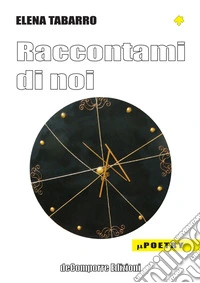 Raccontami di noi libro
