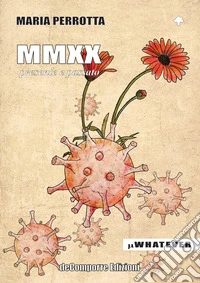 MMXX. Presente e passato