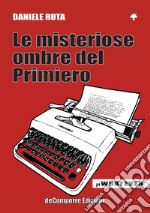 Le misteriose ombre del Primiero