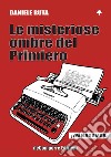 Le misteriose ombre del Primiero libro