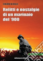 Relitti e nostalgie di un marinaio del '900