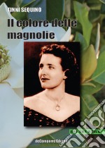 Il colore delle magnolie