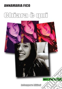 Chiara è qui