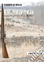 Ee...Ta...Fu. La guerra privata di zio Raimù