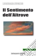 Il sentimento dell'altrove