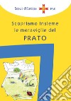 Il campo di orientamento al servizio. Scopriamo insieme le meraviglie del prato libro di Associazione Italiana Guide E Scouts D'europa Cattolici