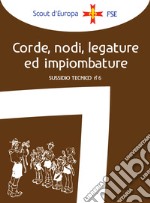 Corde, nodi, legature ed impiombature libro