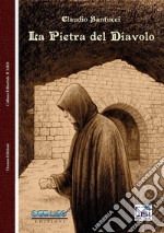 La pietra del diavolo. Nuova ediz.