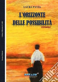 L'orizzonte delle possibilità libro