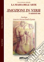 Emozioni in versi. Antologia. Concorso internazionale di poesia. 4ª edizione 2019